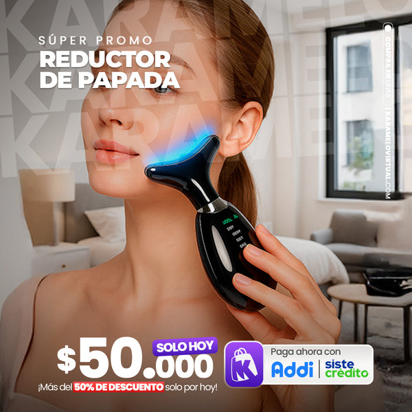 REDUCTOR DE PAPADA